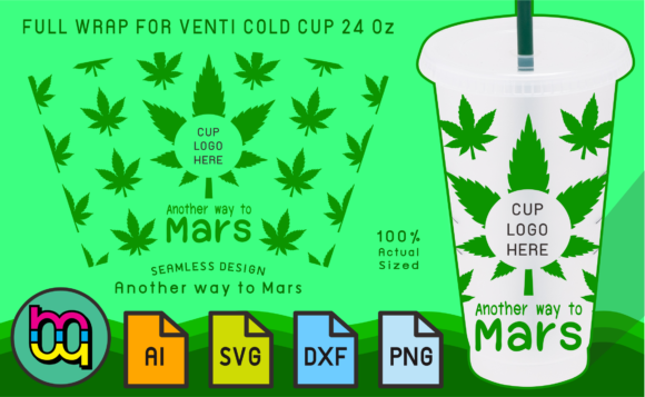 24oz Venti Cold Cup Fullwrap Weed Graphics and Print Templates